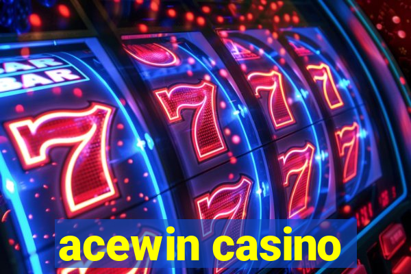 acewin casino